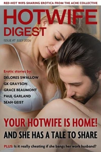 Hotwife Digest: Issue #7 (July 2026)