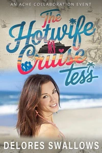 The Hotwife Cruise: Tess