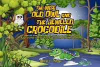 The Wise Old Owl and the Jeweled Crocodile