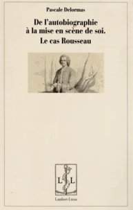 De l'autobiographie comme mise en scène de soi