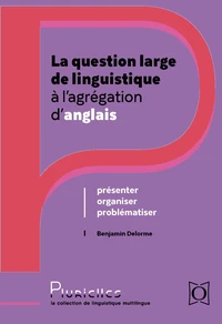 La question large de linguistique à l'agrégation d'anglais