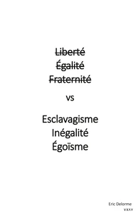 Liberté égalité fraternité vs esclavagisme inégalité egoïsme