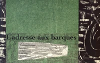 L'adresse aux barques