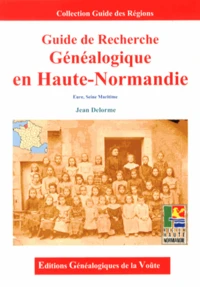 Guide de recherche généalogique en Haute-Normandie