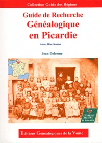 Guide de recherche généalogique en Picardie