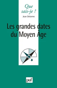Les Grandes Dates Du Moyen Age