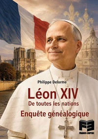 Léon XIV. De toutes les nations. Enquête généalogique