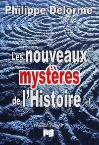 Les nouveaux mystères de l'Histoire