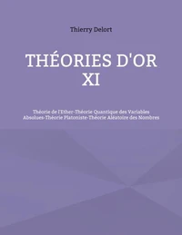 Théories d'or XI