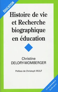 Histoire de vie et Recherche biographique en éducation