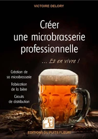 Créer une microbrasserie professionnelle...