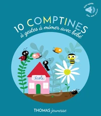 10 comptines sonores à gestes pour mimer et jouer avec bébé en livre musical