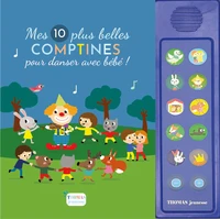 Mes 10 plus belles comptines sonores pour danser avec bébé