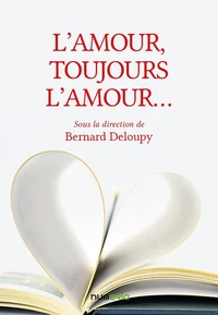 L'amour, toujours l'amour...