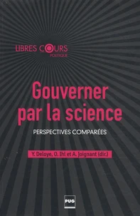 Gouverner par la science : perspectives comparées