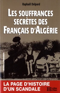 Les souffrances secrètes des  français d'Algérie