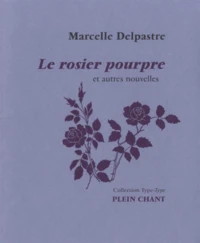 Le rosier pourpre et autres nouvelles