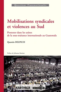 Mobilisations syndicales et violences au Sud