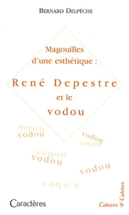 Magouilles d'une esthétique : René Depestre et le vodou