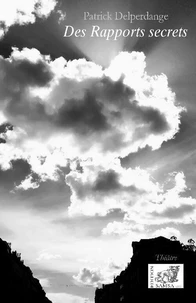 Des rapports secrets