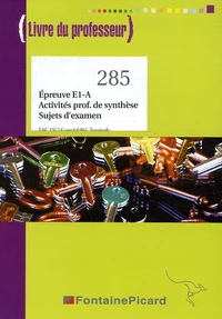 Epreuve E1-A  Activités professionnelles de synthèse, Sujets examen Tle Bac pro comptabilité
