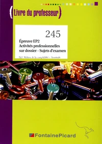 Epreuve EP2 Activités professionnelles sur dossier - Sujets d'examen Tle BEP comptabilité