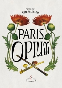 Eric Walbecq et Delphi Fabrice - Paris opium.