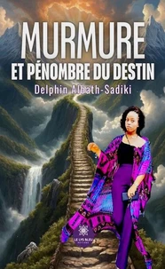Murmure et pénombre du destin