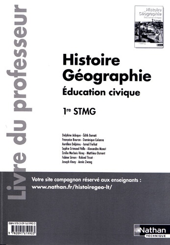 Delphine Acloque et Edith Bomati - Histoire Géographie Education civique 1re STMG - Livre du professeur.
