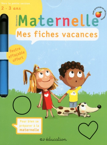 Delphine Badreddine et Marion Billet - Mes fiches vacances - Découvertes maternelle, vers la petite section.