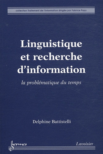 Delphine Battistelli - Linguistique et recherche d'information - La problématique du temps.