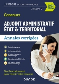 Delphine Belleney et Philippe Boucheix - Concours Adjoint administratif Etat & Territorial - Annales corrigées -  2024-2025.