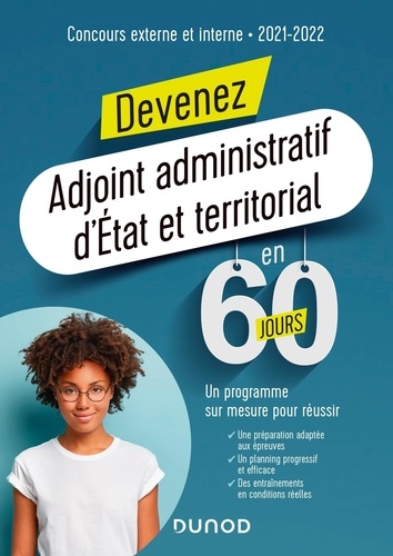 Delphine Belleney et Laure Passoni - Devenez adjoint administratif d'Etat et territorial en 60 jours - Concours externe et interne.