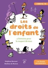 Delphine Bertozzi et Mathieu de Muizon - Les droits de l'enfant - 4 histoires pour le respect de tous.