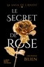Delphine Bilien - La saga de l'Anjou  : Le secret de rose.