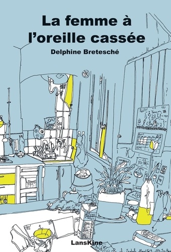 Delphine Bretesché - La femme à l'oreille cassée.