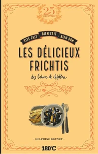 Les délicieux frichtis des cahiers de Delphine