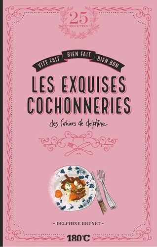 Les exquises cochonneries des cahiers de Delphine