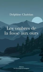 Les ombres de la fosse aux ours