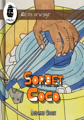Sorbet Coco. Carnet de Guadeloupe