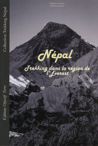 Delphine Comparat et Sébastien Fontanel - Népal - Trekking dans la région de l'Everest.