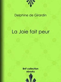 La Joie fait peur