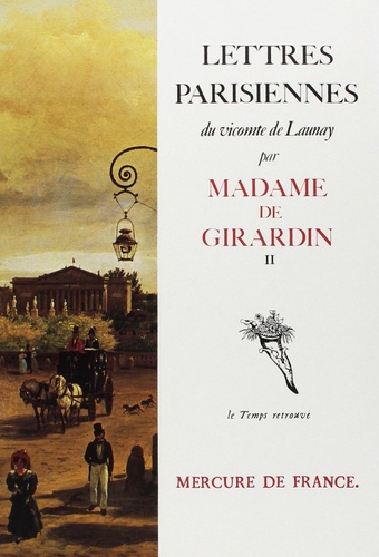 Delphine de Girardin - Lettres parisiennes du Vicomte de Laurnay - Tome 2.