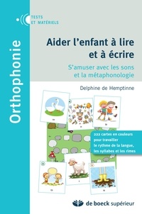 Delphine de Hemptinne - Aider l'enfant à lire et à écrire - S'amuser avec les sons et la métaphonologie.