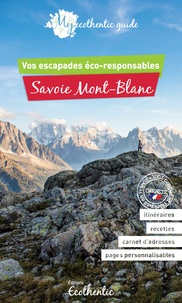 Delphine De Luca et Aurélie Guédron - Savoie Mont-Blanc - Vos escapades éco-responsables.