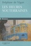 Les heures souterraines Edition en gros caractères