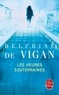 Delphine de Vigan - Les Heures souterraines.