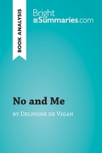 Delphine de Vigan - No and me.