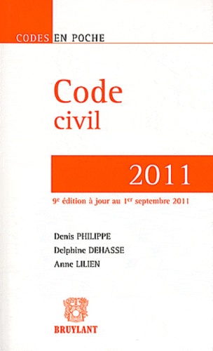 Delphine Dehasse et Anne Lilien - Code civil 2011.