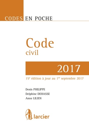 Delphine Dehasse et Anne Lilien - Code Civil.